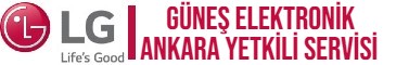 Ankara Lg Beyaz Eşya Yetkili Servisi | Güneş Elektronik |  (0 312) 359 62 32